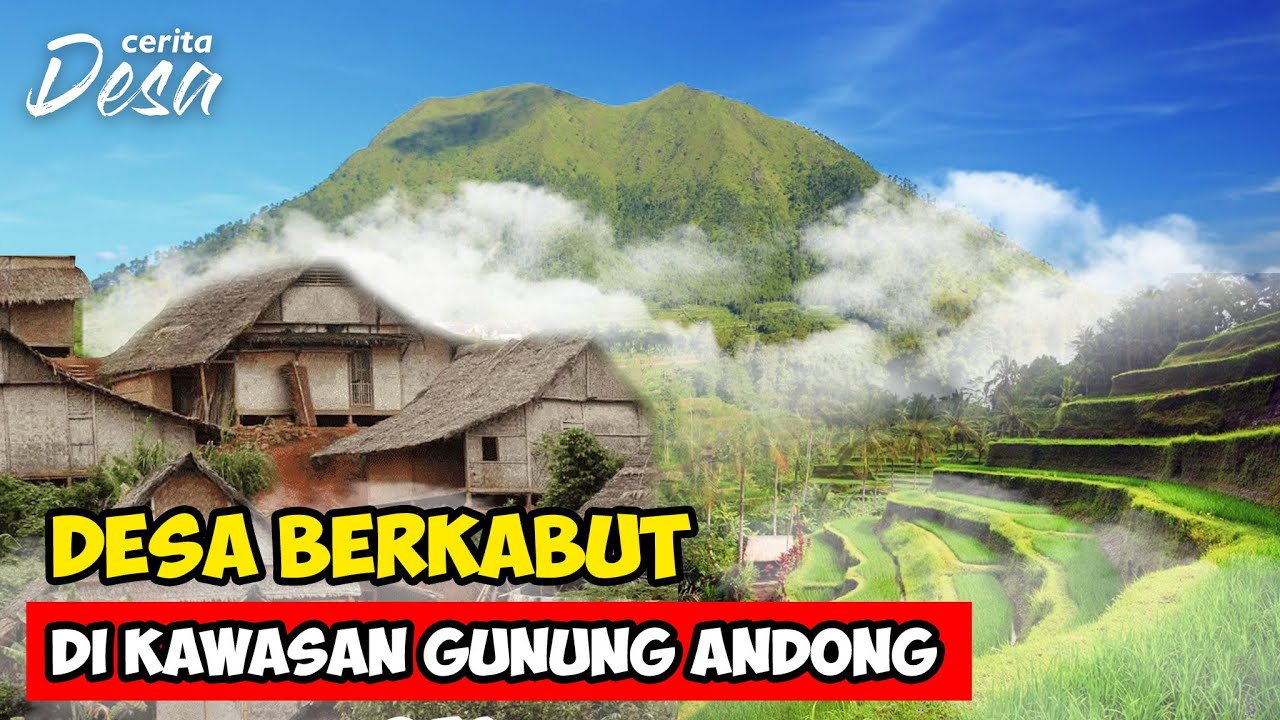 DESA BERKABUT TEBAL DI BAWAH GUNUNG ANDONG, MAGELANG Petualangan Alam