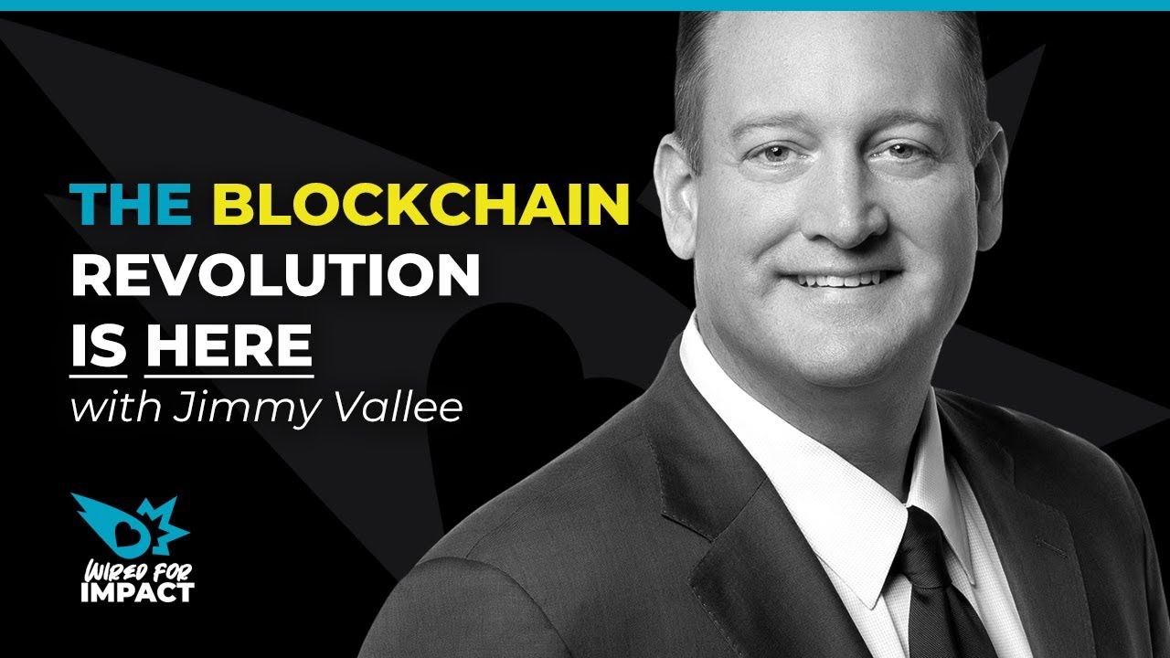 The Blockchain Revolution is HERE - Interview with Jimmy Vallee - YouTube