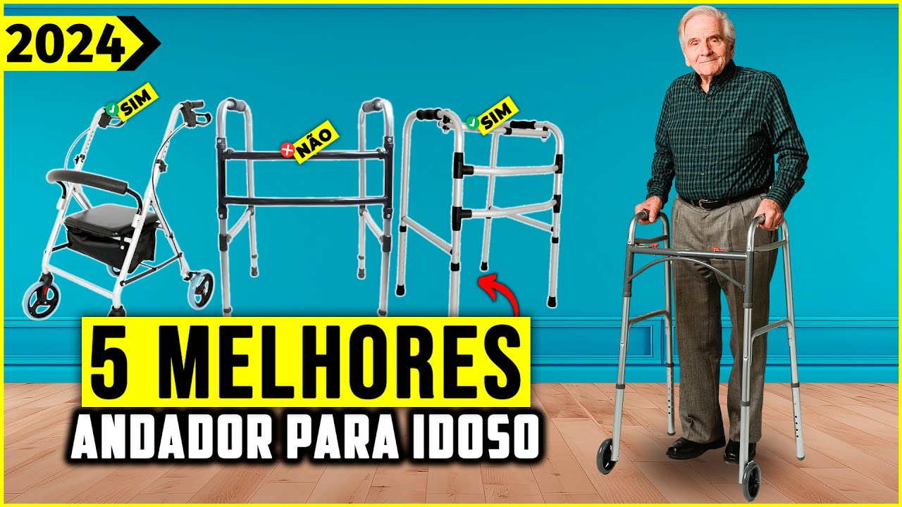 Os 5 Melhores Andadores Para Idoso Em 2024! - YouTube