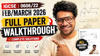 IGCSE Add Maths 0606/22 Feb March 2026 | Complete Paper Walkthrough (All Questions Solved)