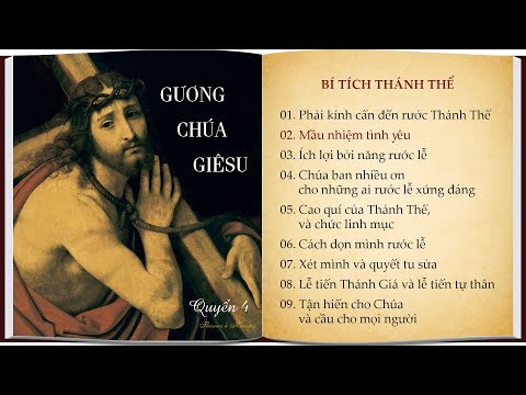 Video Gương Chúa Giêsu - Bí Tích Thánh Thể (Quyển 4 Ending) - youtube