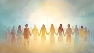 The Mind of Christ: God's Work of Unity -  Philippians 2:1-4