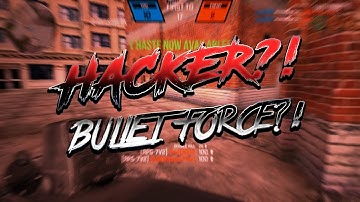 Bullet Force - CALLED A HACKER 3 TIMES!