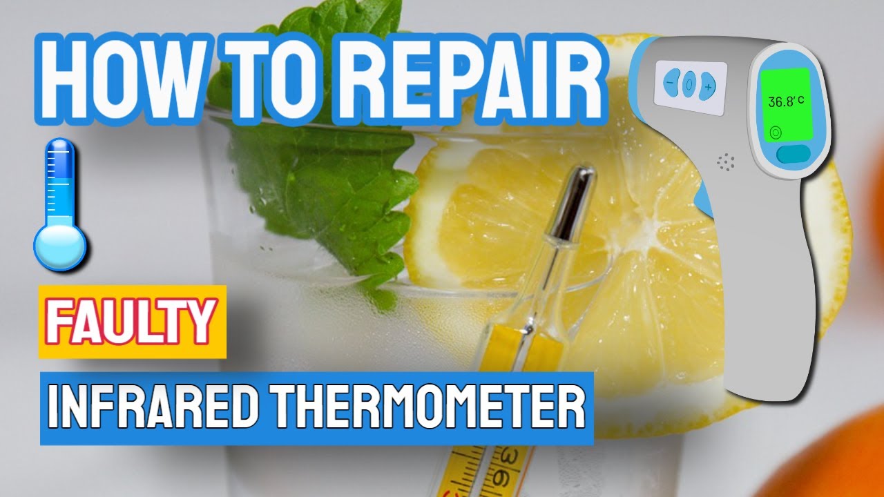 How to Repair Faulty Infrared Thermometer YouTube