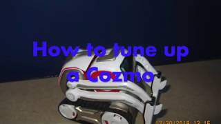 How to tune up a Cozmo | Cozmatic Adventures