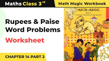 Word Problems (Part 2) - Rupees and Paise Worksheet | Class 3 Maths Chapter 14 | 2024-25
