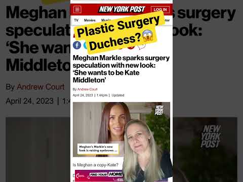 Plastic Surgery Duchess? Meghan Markle’s New Look Getting Comparisons to Kate Middleton, &amp; JLo