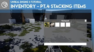 Unreal Engine 4 Tutorial - Inventory System - Part 4 - Adding Stacking Items