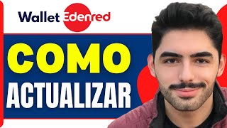Como Actualizar Edenred Wallet App ( En 2026 )