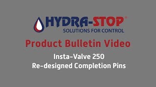 Product Bulletin: Re-Designed Completion Pins