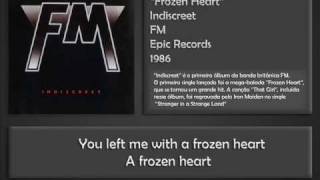 Video thumbnail of "FM - Frozen Heart (With Lyrics)"