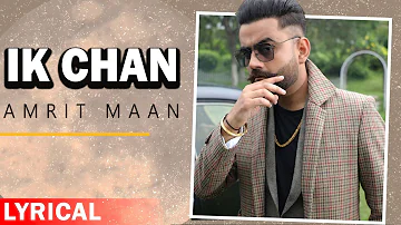 Ik Chan (Audio Lyrical) | Amrit Maan | Punjabi Songs 2020 | Planet Recordz