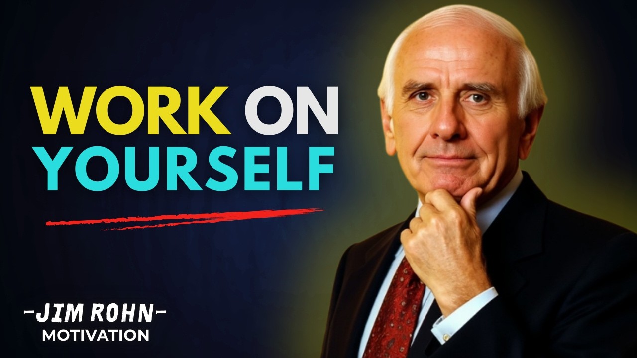 Work on Yourself | Jim Rohn Mindset