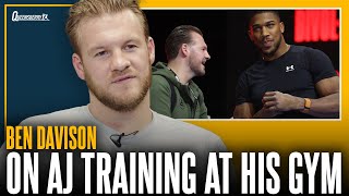 "This is the problem!" Ben Davison explains Anthony Joshua discipline for Francis Ngannou training