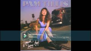Pam Tillis ~ Homeward Looking  Angel - 1992