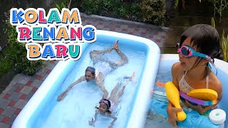 KOLAM RENANG BARU LEIKA & TOMPEL😍😍 SUPER BESAR❤️