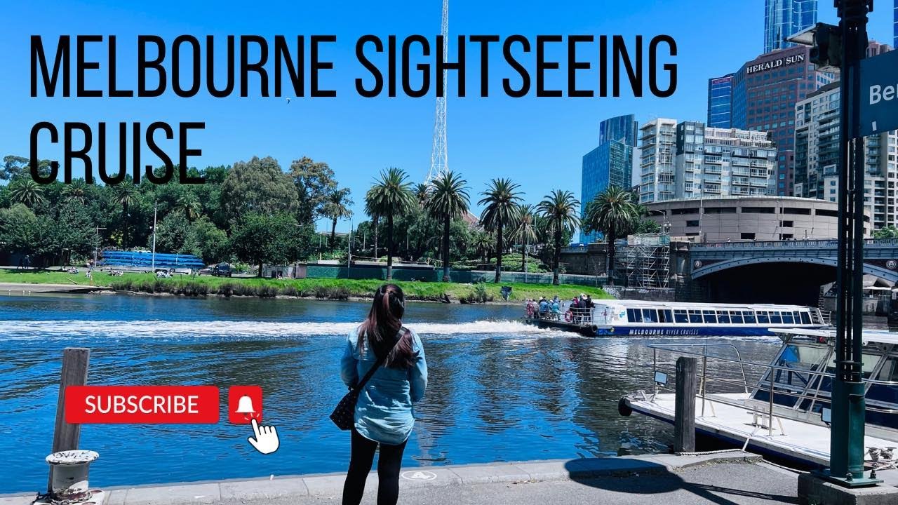 MELBOURNE SIGHTSEEING CRUISE RIVER GARDENS