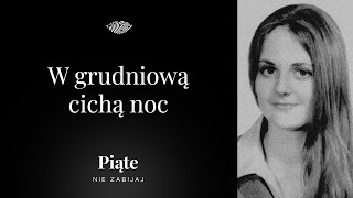 W grudniową cichą noc - Piąte: Nie zabijaj #13 | Małgorzata Śnieguła