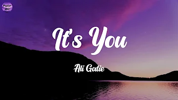 It's You - Ali Gatie (Lyrics)