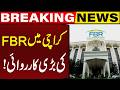 FBR Major Action in Karachi | Breaking News | Capital TV
