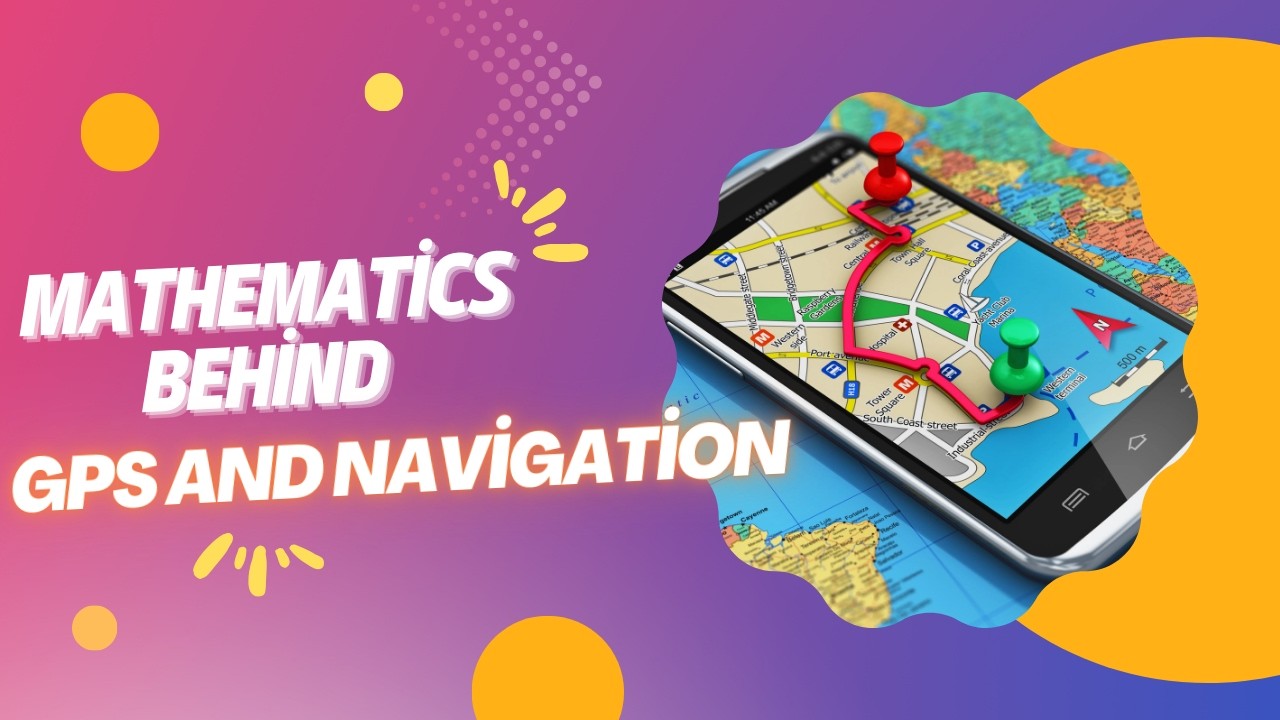 Navigation System Math Mathematics Behind 📡 GPS and Navigation - YouTube