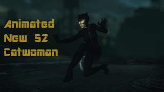 Batman Arkham City: Animated New 52 Catwoman Mod