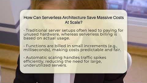 How Can Serverless Architecture Save Massive Costs At Scale? - Talking Tech Trends