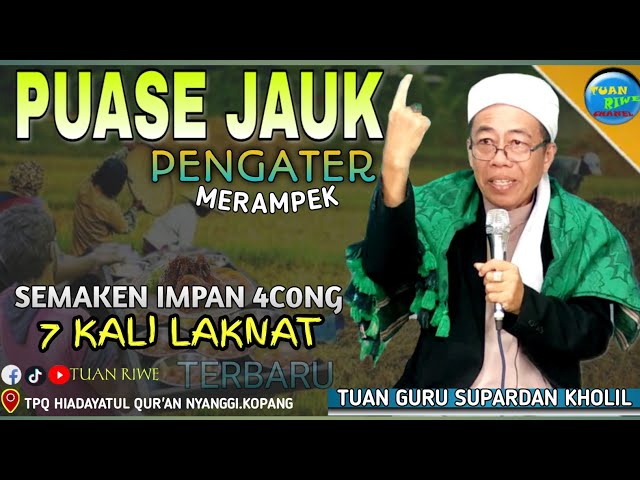 Puase Jauk Pengater | TUAN GURU SUPARDAN KHOLIL | Di Tpq Hidayatul Qur'an Nyanggi class=
