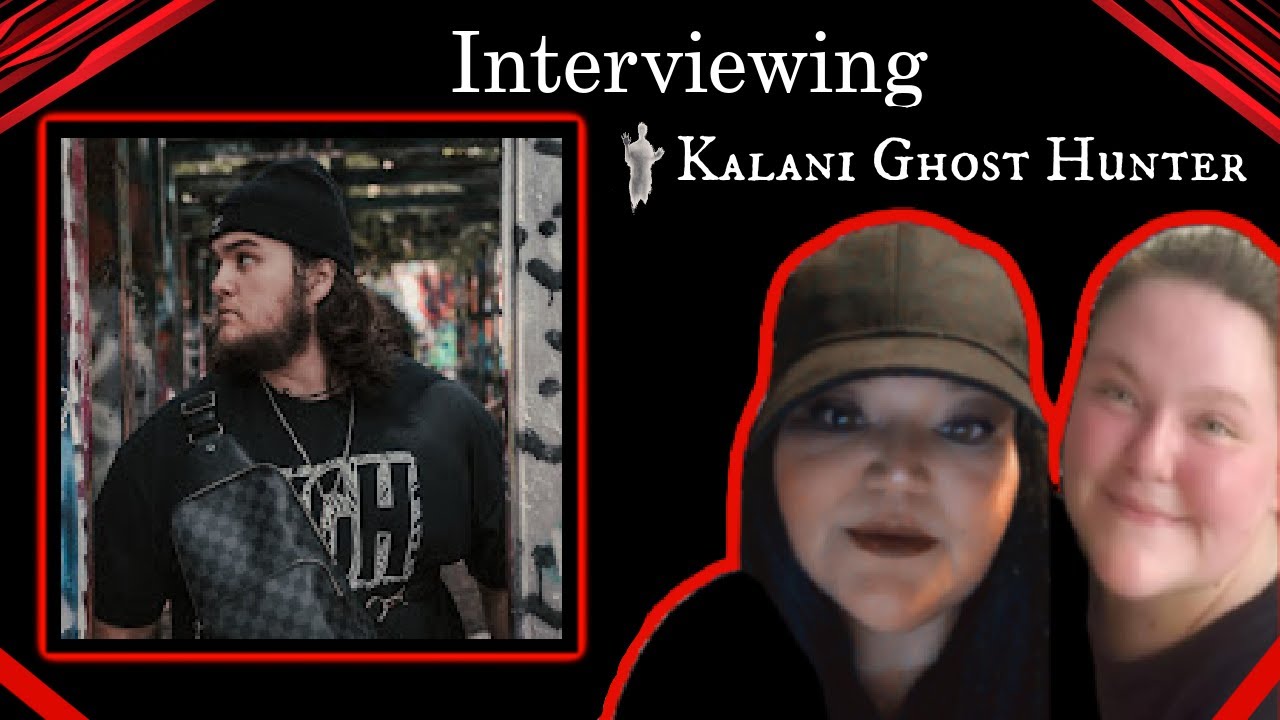 paranormal-discussion-interview-with-kalani-ghost-hunter-youtube