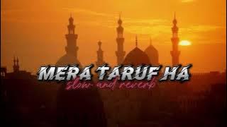 Yahi mera taruf hai | Yahi mera taruf hai slowed reverb | Yahi mera taruf hai full qawali