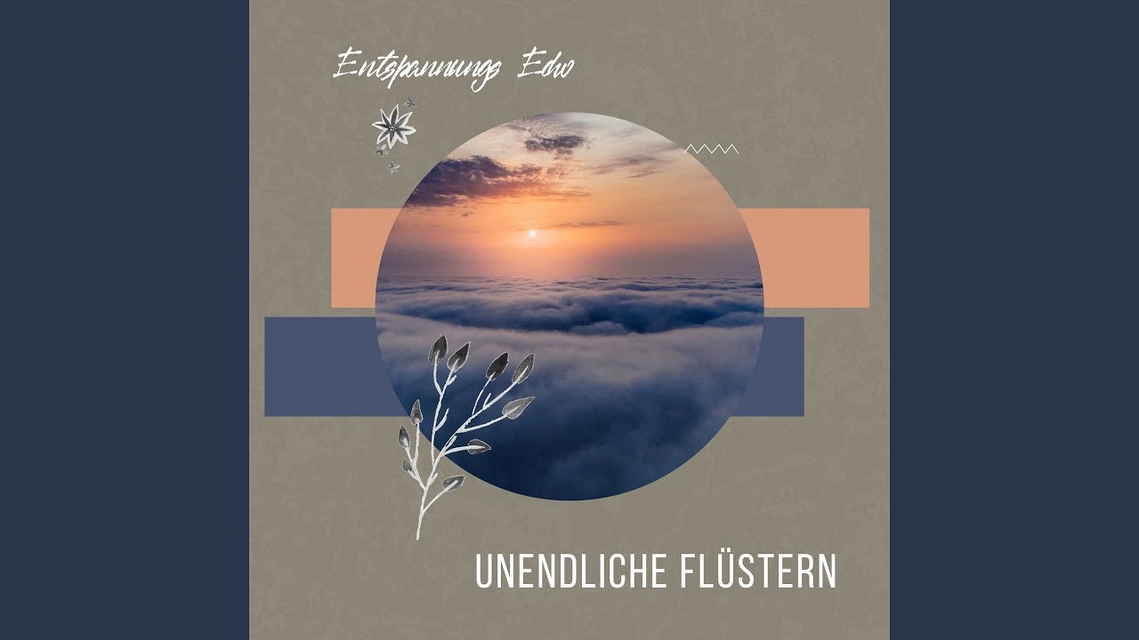 在 YouTube 上观看 Unendliche Flüstern