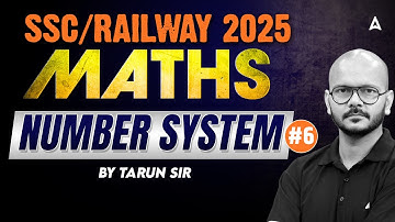 SSC CGL/CHSL/NTPC 2025 | Maths Number System For All Railway & SSC Exam | By Tarun Sir