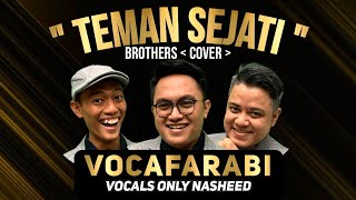 TEMAN SEJATI_BROTHERS - VOCAFARABI ACAPELLA COVER