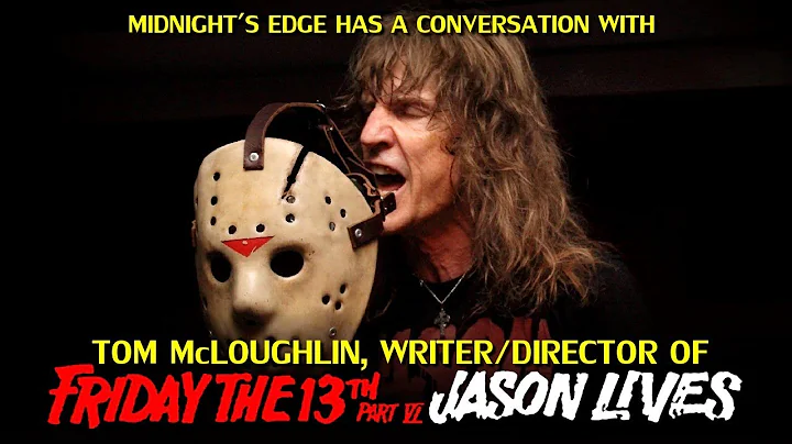 A Conversation with Tom McLoughlin, writer and dir...