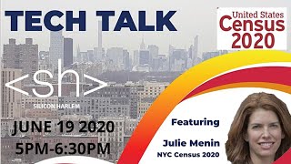 SILICON HARLEM TECH TALK - Julie Menin of NYC Census 2020 Wealth