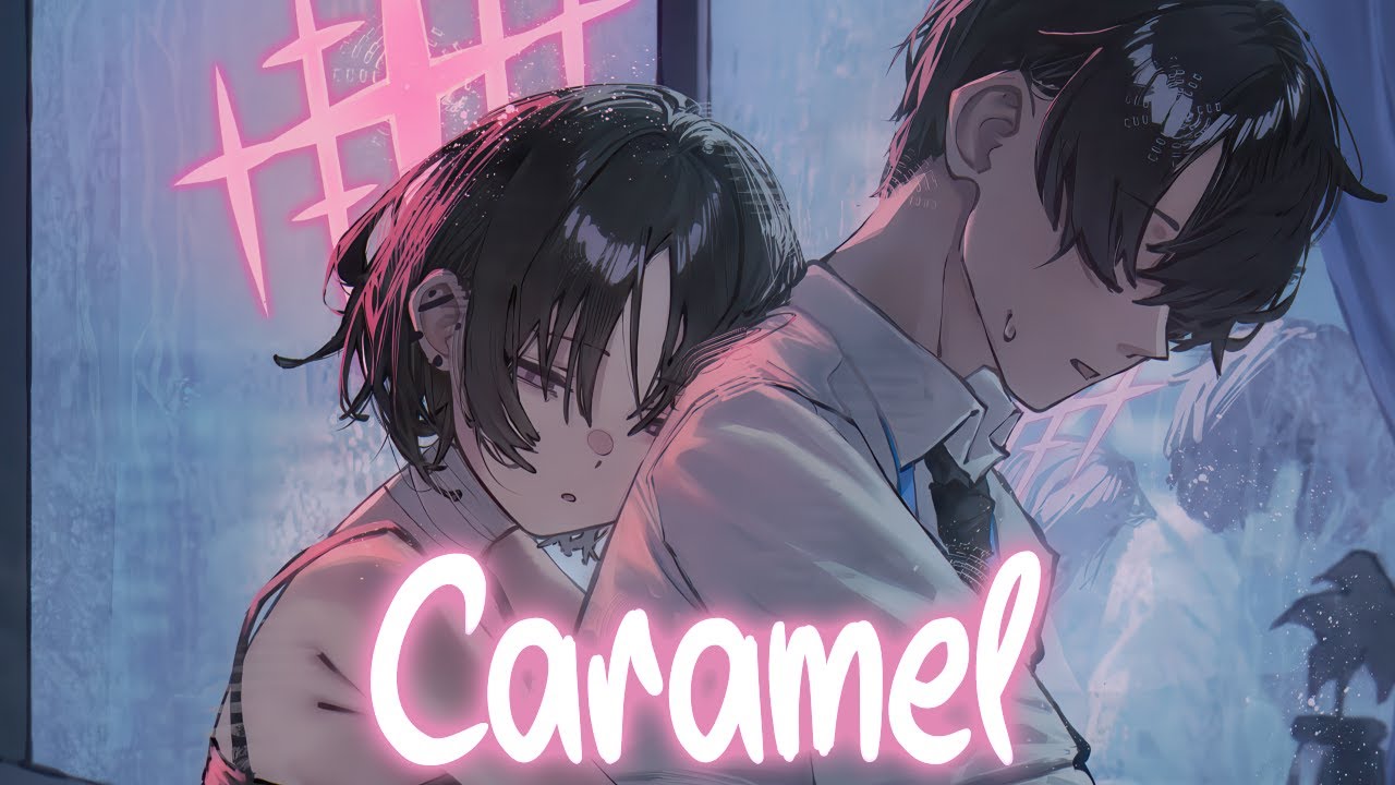 『Nightcore』➼ Caramel - Sleep Token (lyrics)