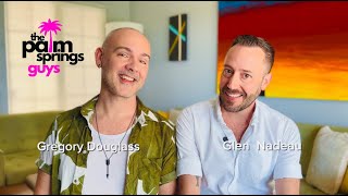 About The Palm Springs Guys - Gregory Douglass & Glen Nadeau - Gay Palm Springs, California