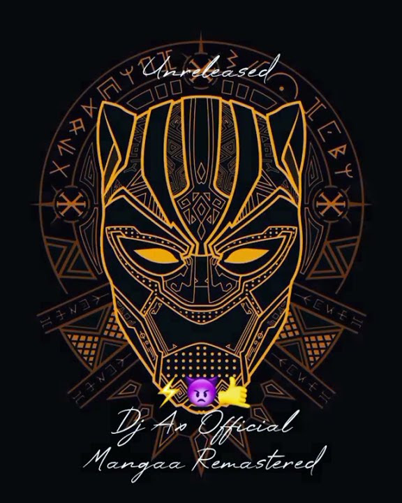 Mangaa Remastered × Dj Ax  × Unreleased