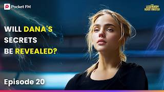 Ep 20 | Will Dana's Secrets Be Revealed? | First Legendary Beast Master | Pocket FM