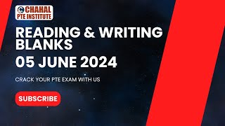 PTE READING AND WRITING | FILL IN THE BLANKS | 05 June 2024 | CHAHAL PTE