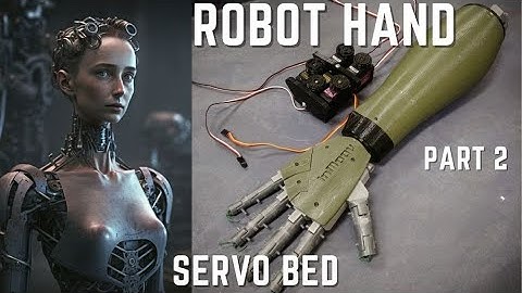 Robot Hand Servo Bed Install Part 02 3D Printing Robotics