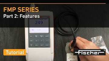 FMP Series Tutorial Part 2: Features | Gauges for Coating Thickness Measurement | Fischer
