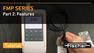 FMP Series Tutorial Part 2: Features | Gauges for Coating Thickness Measurement | Fischer Profile