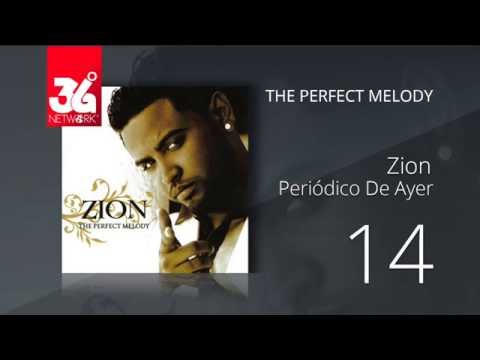 14. Zion – Periodico de ayer (Audio Oficial) [The Perfect Melody]