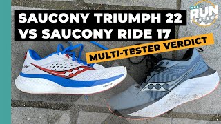 Saucony Triumph 22 vs Saucony Ride 17: Two runners give their verdict on Saucony’s cushioned shoes by The Run Testers 6,957 views 2 weeks ago 10 minutes, 44 seconds