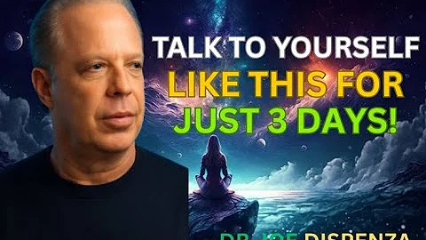 TALK TO YOURSELF LIKE THIS FOR JUST 3 DAYS! | Joe Dispenza Motivation