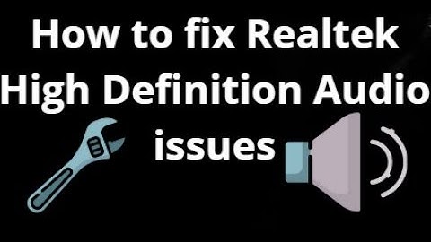 How to Fix Realtek High Definition Audio Driver Issues in Windows 11 – Easy Guide