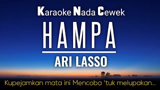 Hampa - Ari Lasso Karaoke Female Key Nada Cewek