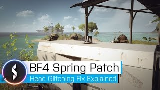 BF4 Spring Patch: Head Glitching Fix Explained!