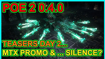 POE2 0.4.0 Teasers Day 2: MTX Promo, Why Are GGG Being So Quiet? Path of Exile 2